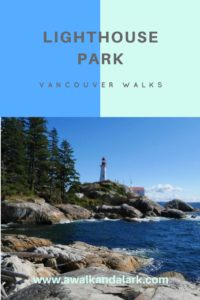 Lighthouse Park - Vancouver Walks