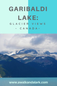 Garibaldi Lake trail - Glacier views