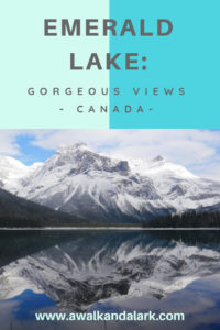 Emerald Lake - Gorgeous Canadian Views