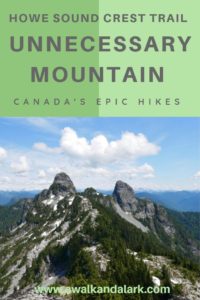 Unnecessary Mountain - amazing hikes in Vancouver's North Shore Mountain