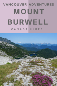 Mount Burwell a beautiful (but hard) hike near Vancouver