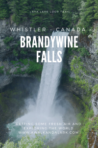 Brandywine Falls on the Lava Lake Loop - Fun, easy hike near Whistler