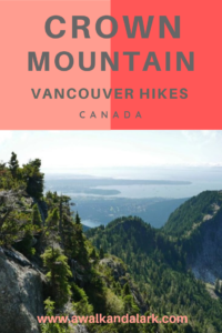 Crown Mountain - such gorgeous views down to Vancouver