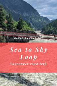 Vancouver Road Trip - Sea to Sky Loop - Fraser Canyon