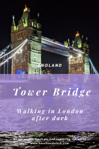 Walk to Tower Bridge at Night - see the London skyline all lit up