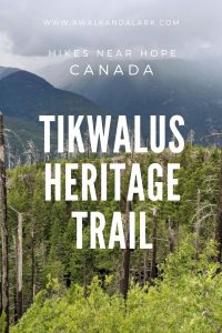Tikwalus Heritage trail - Walk through history Fraser Canyon, Canada