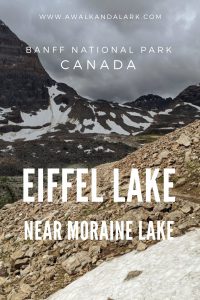 Eiffel Lake - fun hike along the Valley of the Ten Peaks near Moraine Lake