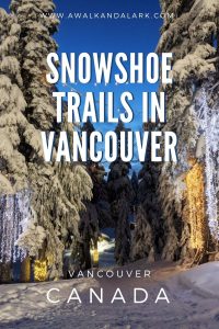 Lovely snowshoe trails near Vancouver