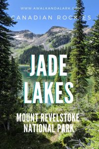 Beautiful Jade Lakes - in Mount Revelstoke National Park, Canada