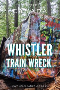 Whistler Train Wreck - a cool historic area in the forest near Whistler