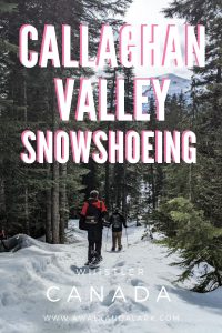 Callaghan Valley - Fantastic snowshoe and cross country ski trails Whistler