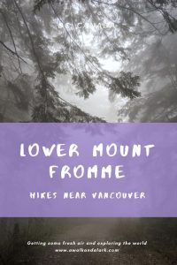 Beautiful hike in North Van - Lower Mount Fromme