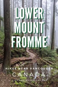 Lower Mount Fromme - perfect hike near Vancouver for rainy days