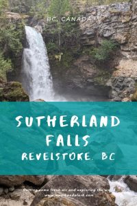 Sutherland Falls - Easy hike near Revelstoke to gorgeous waterfall
