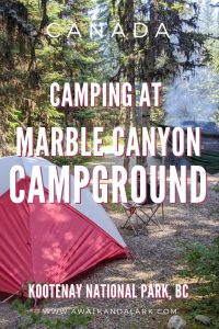 Camp at Marble Canyon Camground, near Banff, Canada