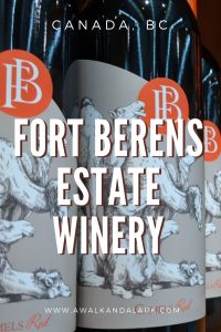 Fort Berens Estate Winery - Wine tasting Lillooet, BC